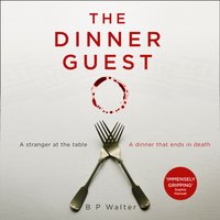 Dinner Guest - B P Walter - audiobook