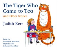 Tiger Who Came to Tea and other stories collection - Judith Kerr - audiobook