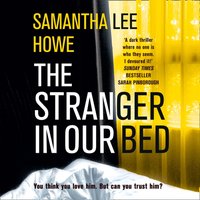 Stranger in Our Bed - Samantha Lee Howe - audiobook