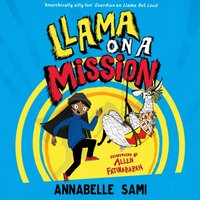 Llama on a Mission - Annabelle Sami - audiobook
