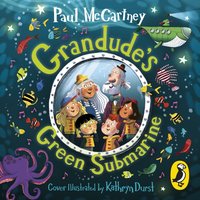 Grandude's Green Submarine - Paul McCartney - audiobook