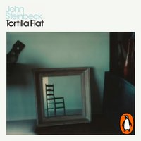Tortilla Flat - Mr John Steinbeck - audiobook