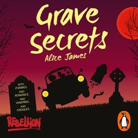 Grave Secrets - Alice James - audiobook