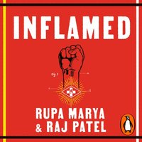 Inflamed - Rupa Marya - audiobook