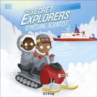 Secret Explorers and the Missing Scientist - SJ King - audiobook