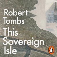 This Sovereign Isle - Robert Tombs - audiobook