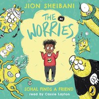 Worries: Sohal Finds a Friend - Jion Sheibani - audiobook