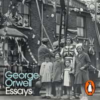 Essays - George Orwell - audiobook