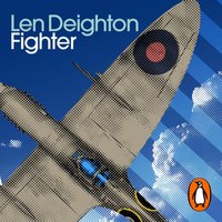 Fighter - Len Deighton - audiobook