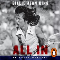 All In - Billie Jean King - audiobook