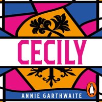 Cecily - Annie Garthwaite - audiobook