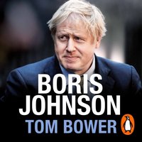 Boris Johnson - Tom Bower - audiobook