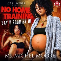 No Home Training - Michel Moore - audiobook