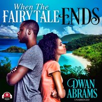 When the Fairytale Ends - Dwan Abrams - audiobook