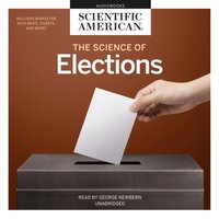 Science of Elections - Scientific American - audiobook