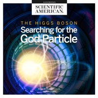 Higgs Boson - Scientific American - audiobook