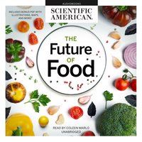 Future of Food - Scientific American - audiobook