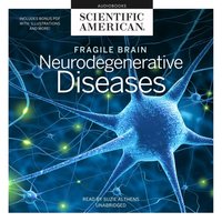 Fragile Brain - Scientific American - audiobook