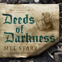 Deeds of Darkness - Mel Starr - audiobook