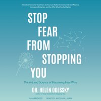 Stop Fear from Stopping You - Helen Odessky - audiobook