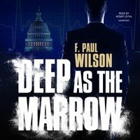 Deep as the Marrow - F. Paul Wilson - audiobook