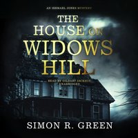 House on Widows Hill - Simon R. Green - audiobook