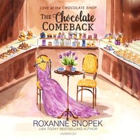 Chocolate Comeback - Roxanne Snopek - audiobook