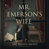 Mr. Emerson's Wife - Amy Belding Brown - audiobook