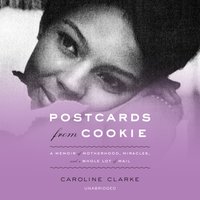 Postcards from Cookie - Caroline Clarke - audiobook