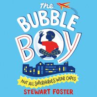 Bubble Boy - Stewart Foster - audiobook
