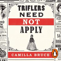 Triflers Need Not Apply - Camilla Bruce - audiobook