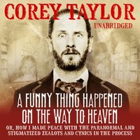 Funny Thing Happened On The Way To Heaven - Corey Taylor - audiobook