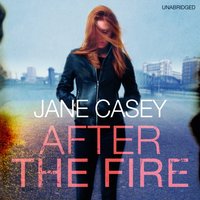 After the Fire - Jane Casey - audiobook