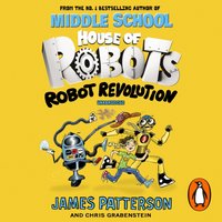 House of Robots: Robot Revolution - James Patterson - audiobook