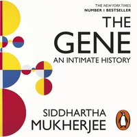 Gene - Siddhartha Mukherjee - audiobook