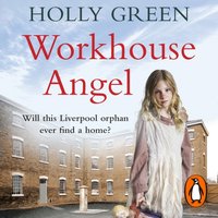 Workhouse Angel - Holly Green - audiobook