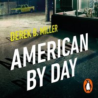 American By Day - Derek B. Miller - audiobook