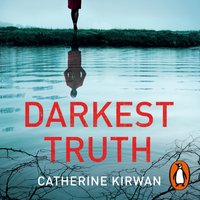 Darkest Truth - Catherine Kirwan - audiobook