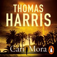 Cari Mora - Thomas Harris - audiobook