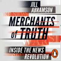 Merchants of Truth - Jill Abramson - audiobook