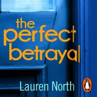 Perfect Betrayal - Lauren North - audiobook