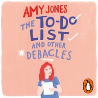 To-Do List and Other Debacles - Amy Jones - audiobook