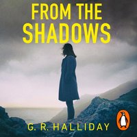 From the Shadows - G. R. Halliday - audiobook