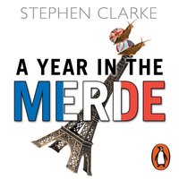 Year In The Merde - Stephen Clarke - audiobook