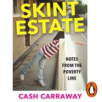 Skint Estate - Cash Carraway - audiobook