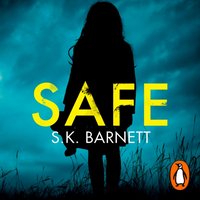 Safe - S K Barnett - audiobook