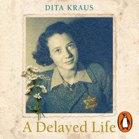Delayed Life - Dita Kraus - audiobook