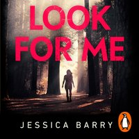 Look for Me - Jessica Barry - audiobook