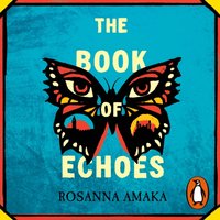 Book Of Echoes - Rosanna Amaka - audiobook