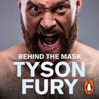 Behind the Mask - Tyson Fury - audiobook